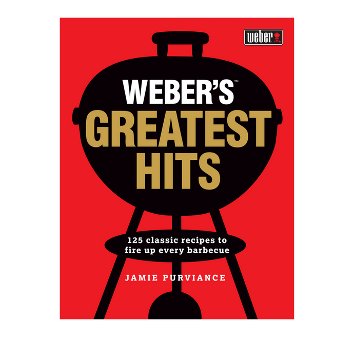 Webers Greatest Hits Cookbook